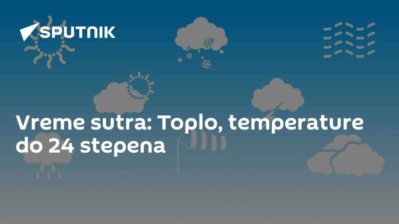 Weather Forecast Serbia: Warm Temperatures Ahead - What to Expect